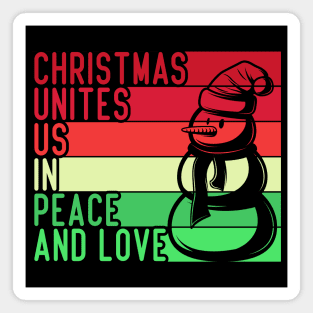 christmas unites us in peace and love christmas quotes Magnet